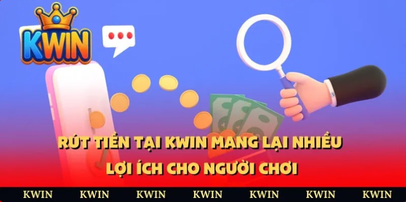 Rút tiền Kwin 2 Thời gian xử lý giao dịch rút tiền Kwin