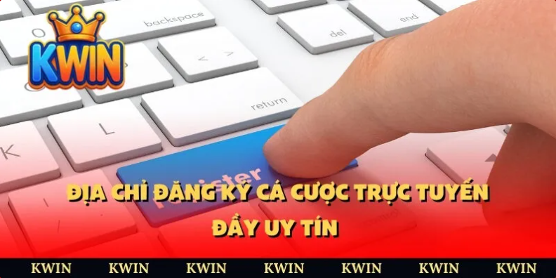 Đăng ký Kwin 2 Lưu ý quan trọng để đảm bảo an toàn đăng ký tài khoản