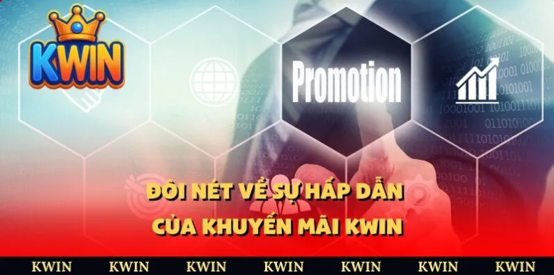 Khuyến mãi Kwin 1 Khuyến mãi Kwin chương trình hot nhất